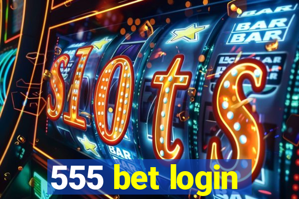 555 bet login